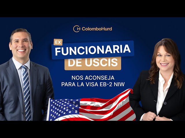 Consejos para la Green Card EB-2: Perspectiva de una Ex Oficial de USCIS