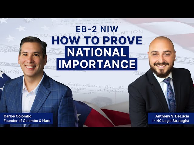 How to Prove National Importance for the EB-2 NIW | 2025 USCIS Trends and Insights