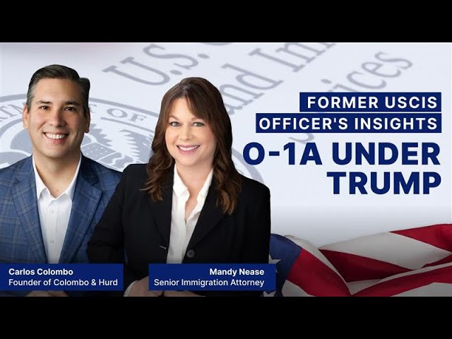 Insights from a Former USCIS Officer: O-1 Visas Under the Trump Administration