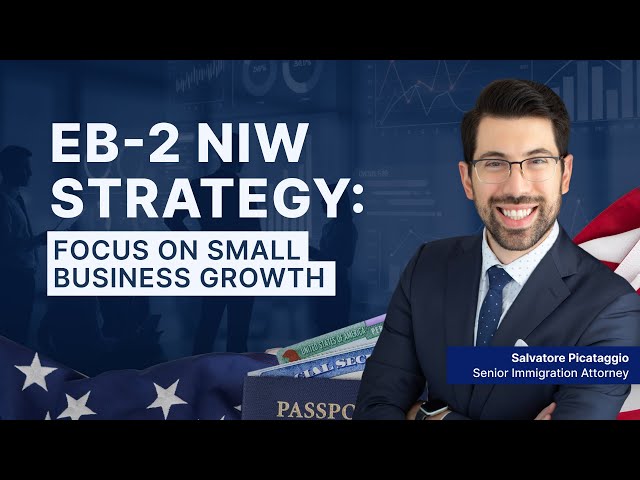 EB 2 NIW Strategy 2025: National Interest through Small Business Impact